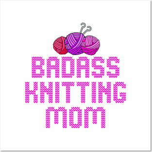 badass knitting mom Posters and Art